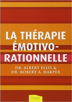 La Thérapie Emotivo-Rationnelle